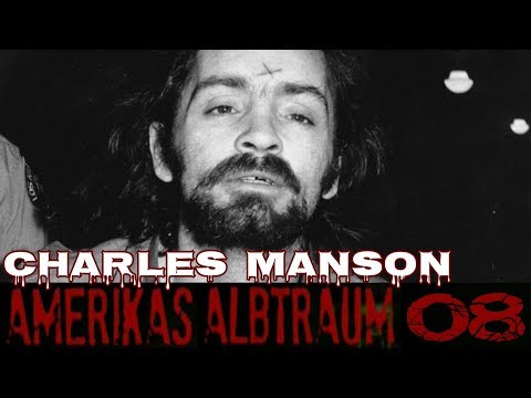 Amerikas Albtraum Die gefährlichsten Serienkiller der USA E08 Charles Manson