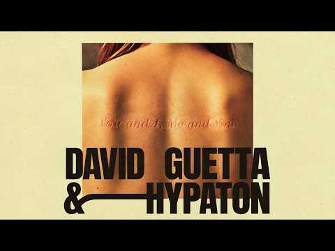 David Guetta & Hypaton - You And I, Me And You (Visualizer)