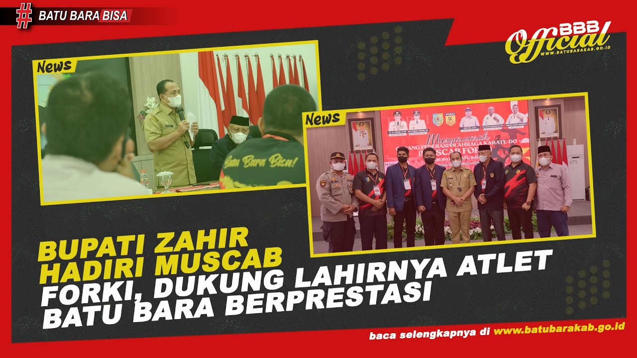 BUPATI ZAHIR HADIRI MUSCAB FORKI, DUKUNG LAHIRNYA ATLET BATU BARA BERPRESTASI