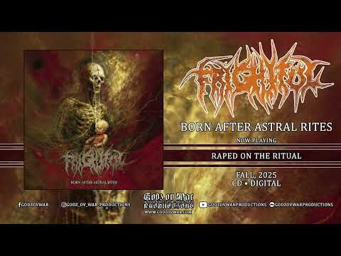 FRIGHTFUL - Born After Astral Rites (Full Compilation)