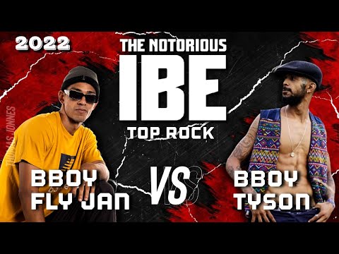 BBOY FLY JAN VS BBOY TYSON (IBE 2022 TOP ROCK GRANDE FINAL)