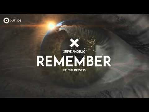 Steve Angello - Remember ft. The Presets
