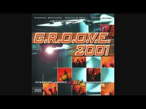 G.R.O.O.V.E. 2001 - Mixed By André ATB Tanneberger