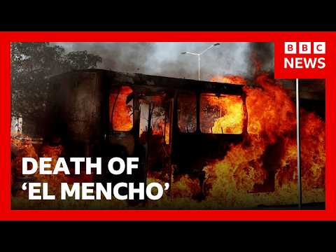 Violence in Mexico after death of drug lord 'El Mencho' | BBC News
