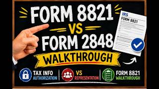 Form 8821 Walkthrough | Tax Information Authorization Explained & Form 8821 vs. Form 2848