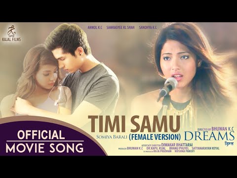 TIMI SAMU (Female Version) - Somiya Barali | Samragyee RL Shah | Anmol KC | Nepali Movie DREAMS Song