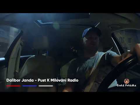 Dalibor Janda - Pust K Milovani Radio (I Love This Czech Song)