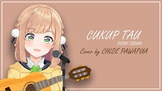 Download lagu [Chloe Pawapua Cover] Cukup Tau - Rizky Febian mp3