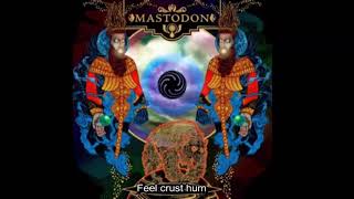 Mastodon - The Ghost Of Karelia (lyrics)