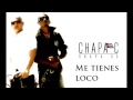 Chapa C - Me tienes loco REGGAETON CLASICO ...