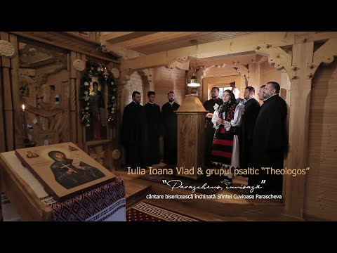Cântare închinată Sfintei Parascheva – Iulia Ioana Vlad și Grupul Psaltic „Theologos”