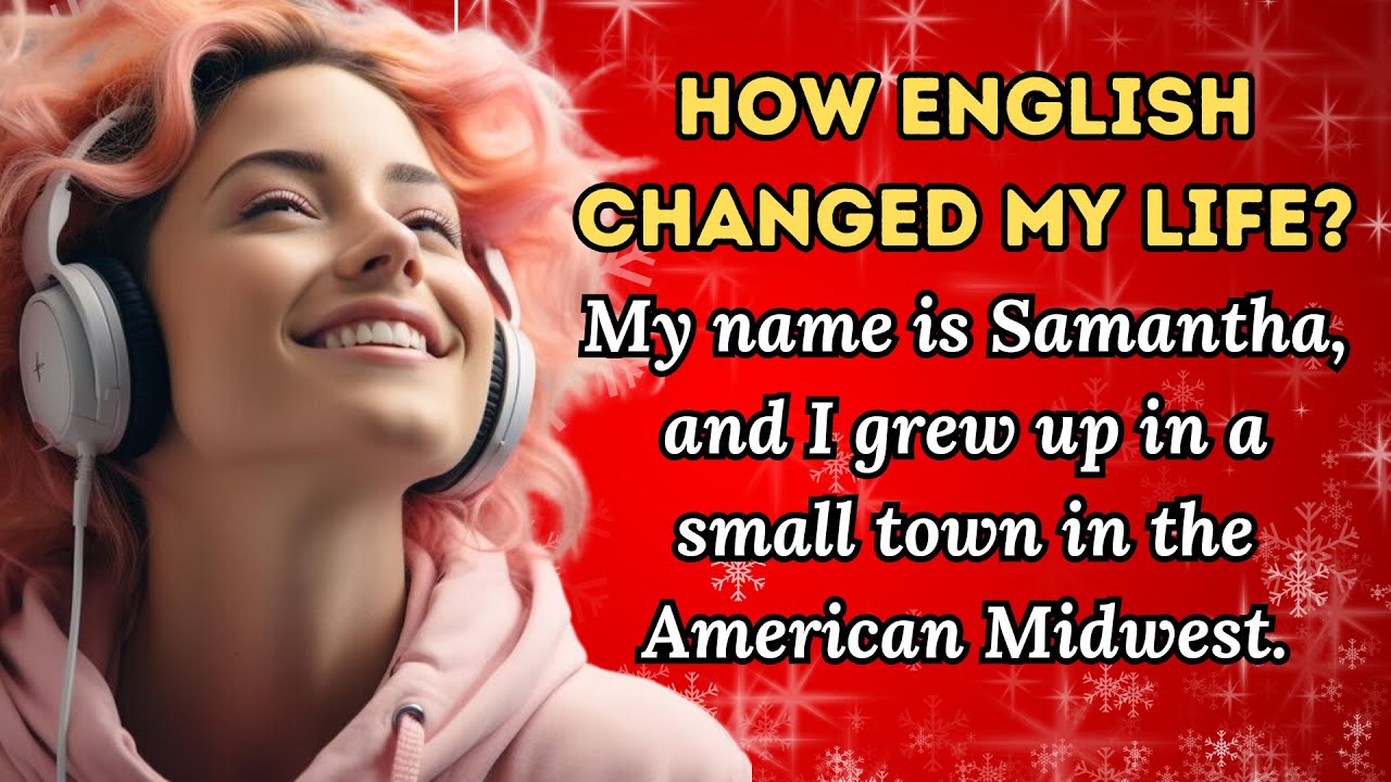 How English Changed My Life | Improve Your English | Level 1 | Graded Reader |