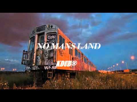 'No Mans Land' - KDub prod. by Benny Flammaz