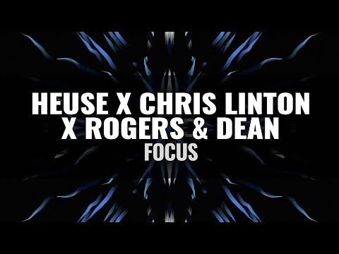 Heuse X Chris Linton X Rogers & Dean - Focus