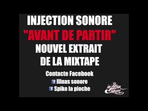 INJECTION SONORE - Avant de Partir.mov