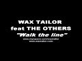 Wax Tailor Ft. The Others - Walk The Line (Official video)