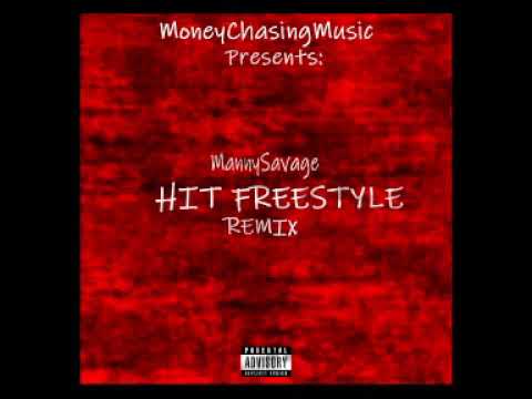 MannySavage - Hit Freestyle Remix