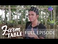 Chef JR Royol discovers the secrets of Fried Chicken |Farm To Table (Full episode) (Stream Together)