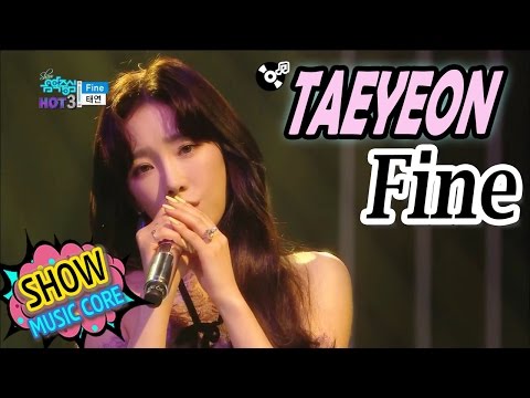 [HOT] TAEYEON(태연) - Fine, Show Music core 20170318