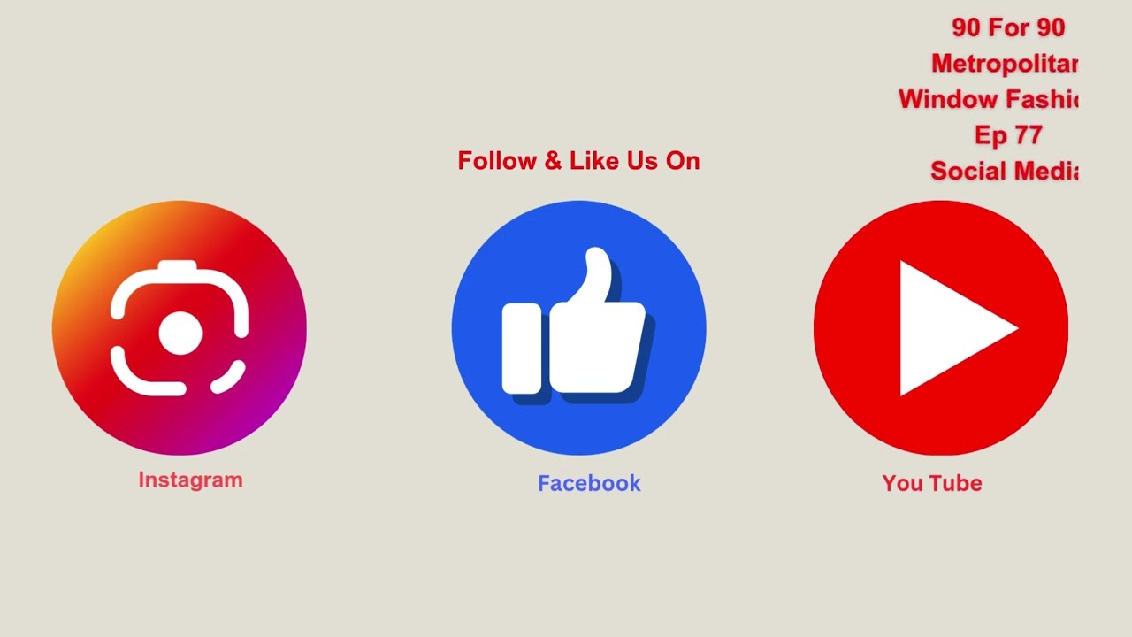 90 For 90 Episode 77 Social Media - Follow us - Instagram & Facebook - Metropolitan Window Fashions