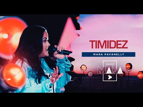 Playlist Mara - Timidez