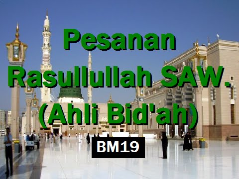2010/02/09 Ustaz Shamsuri 587 - Pesanan Rasullullah SAW. (Ahli Bid'ah) - BM19
