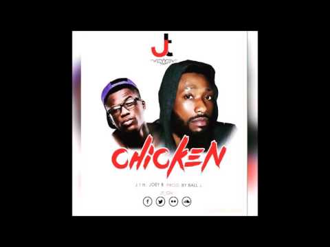 JT Chicken Ft Joey B Prod by Ball