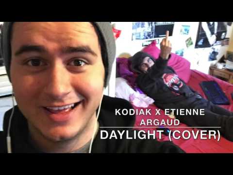 Kodiak x Etienne Argaud - Daylight (Cover)