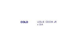 Musik-Video-Miniaturansicht zu Cold Songtext von Leslie Odom Jr. & Sia