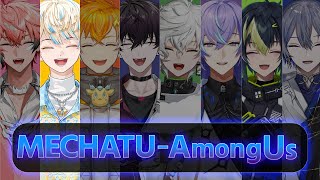 【Among Us】MECHATU-Among Us 【にじさんじ/緋八マナ】