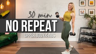30 min. NO REPEAT Upper Body & Abs Strength Training Workout