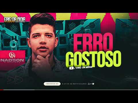 NADSON O FERINHA - ERRO GOSTOSO