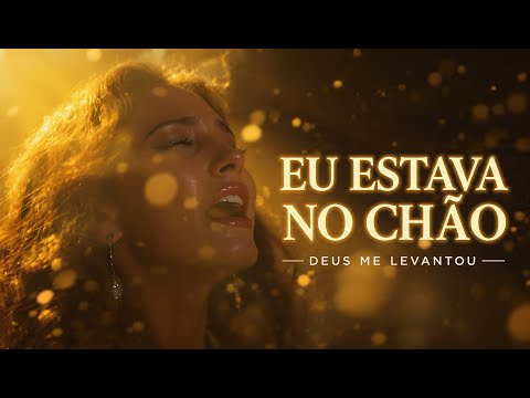 Eu Estava No Chão, Mas Deus Me Levantou | Louvor Pentecostal Ao Vivo
