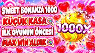 SWEET BONANZA 1000 KÜÇÜK KASA 🍭 İLK OYUNUN ÖNCESİ MAX WİN ALDIK 🍭