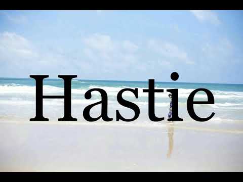 How To Pronounce Hastie🌈🌈🌈🌈🌈🌈Pronunciation Of Hastie