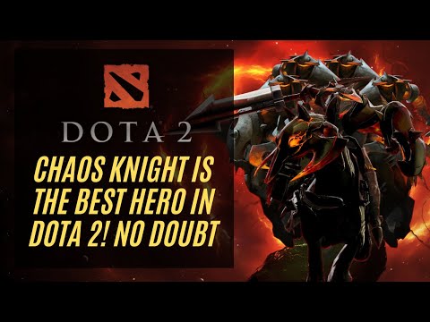 DOTA 2 Chaos Knight Win - Super Build and Item Guide (No Commentary)