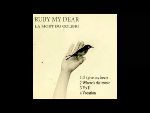 Ruby My Dear - Vocation