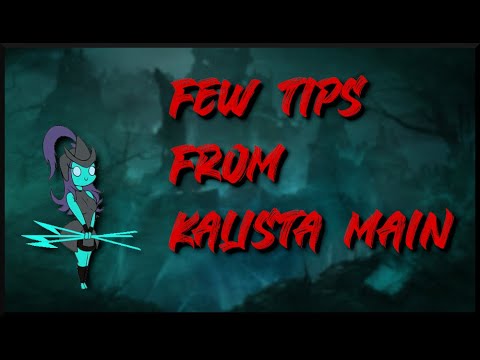 Things you should do as Kalista