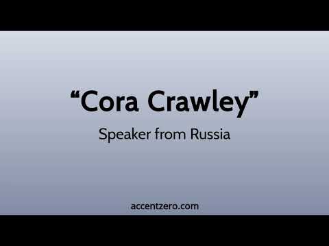 Pronounce "Cora Crawley" - Russian accent vs. native U.S.
