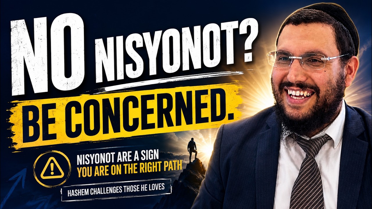You Should Worry When Life Gets Too Easy | Rabbi Yonatan Sebban