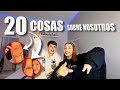 20 THINGS ABOUT US ‍ ️‍ ‍