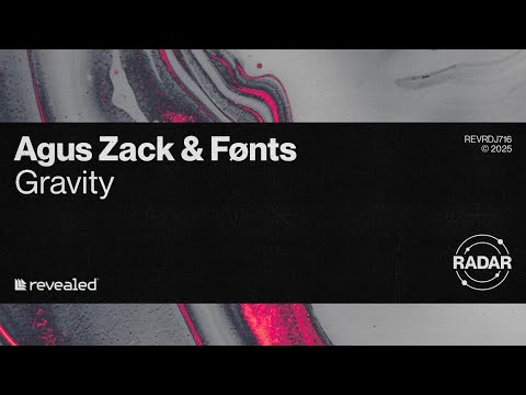 Agus Zack & FØNTS - Gravity (Extended Mix)