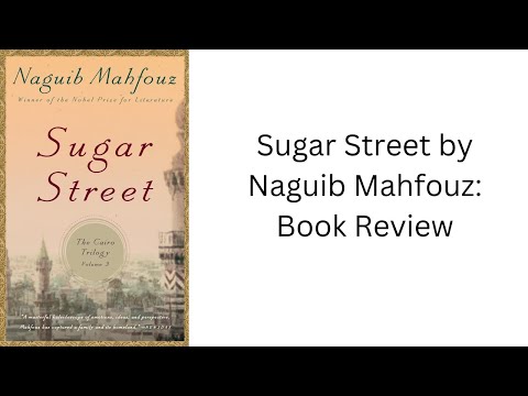 Sugar Street by Naguib Mahfouz (Cairo Trilogy Book 3): Book Review