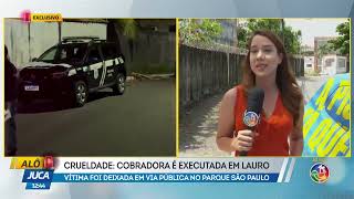 Crueldade: Cobradora é execultado em Lauro | ALÔ JUCA | TV ARATU