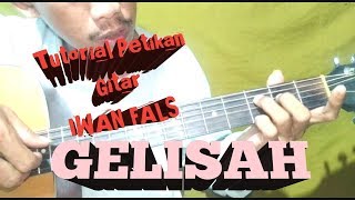 Download lagu Tutorial Petikan Gitar - IWAN FALS ( GELISAH ) mp3