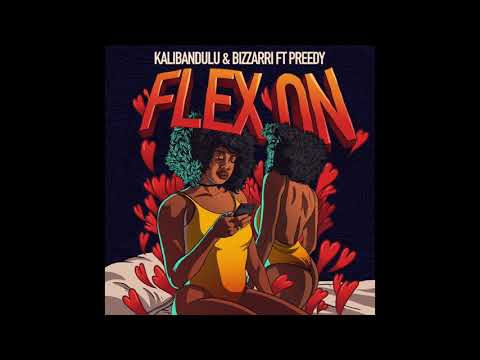 Kalibandulu & Bizzarri Feat. Preedy - Flex On