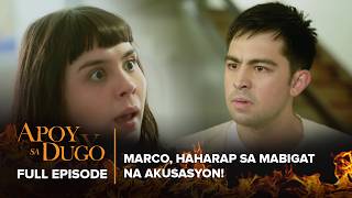 Apoy Sa Dugo: Marco, haharap sa mabigat na akusasyon! (Full Episode 21) March 30, 2026
