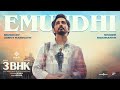 Emundhi Video Song 3BHK Siddharth Sarath Kumar Sri Ganesh Amrit Ramnath