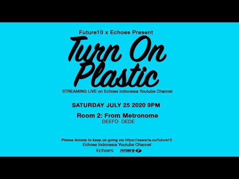 DEEFO recording from METRONOME for TURN ON PLASTIC livestream