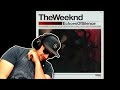 My First Time Hearing The Weeknd Echoes Of Silence